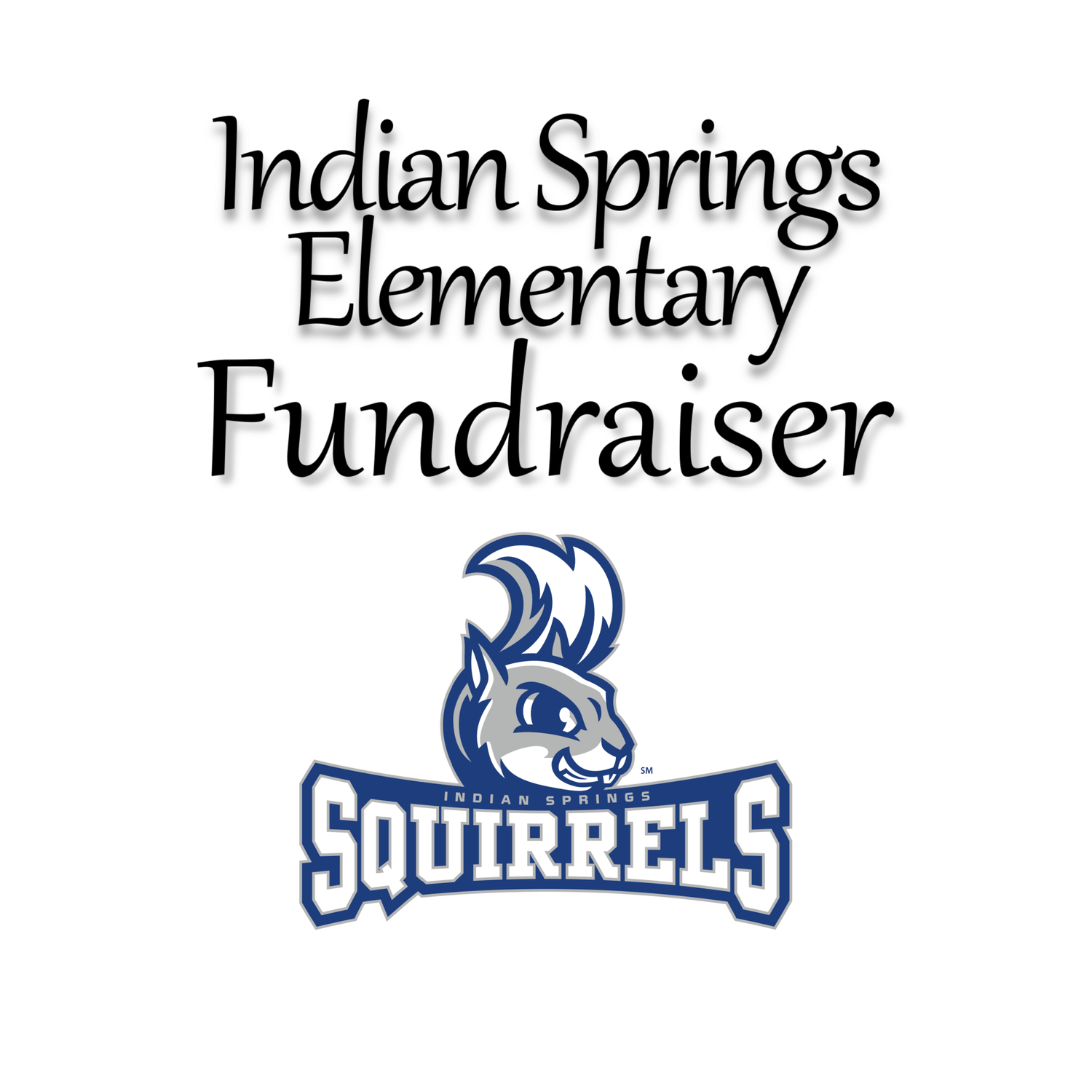*Indian Springs Fundraiser*